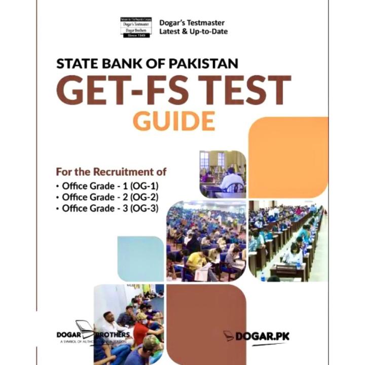 State Bank Of Pakistan GET- FS TEST Guide For The Recruitment of Officer Grade-1 (OG-1) Officer Grade-2 (OG-2) Officer Grade-3 (Og-3)