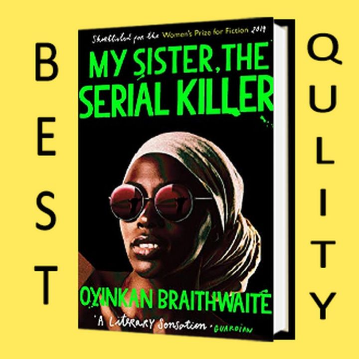 My Sister, The Serial Killer: A Novel By Oyinkan Braithwaite - Paperback, Good Condition