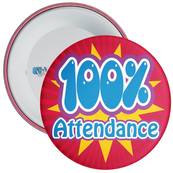 100% Attendance School Motivational Badge Pack of 4