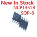 5PCS/LOT NCP1351BDR2G NCP1351B 1351B SOP-8 power factor chip SMD IC In Stock NEW original IC. 