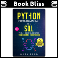Python Programming and SQL: Mastering Coding Skills 5-in-1 Bundle by Mark Reed - 2024 Edition - New English Technology Book. 