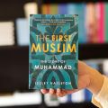 The First Muslim: The Story of Muhammad By Lesley Hazleton. 