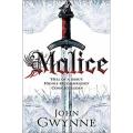 Malice: the Faithful and the Fallen Series (Book 1) By john gwynne. 