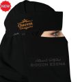 Niqab QUEEN Embroidery 10X12 Bidoonessma Brand Arabic Saudi Niqab Stylish WOW Hijabi Girls Women Saudi Niqab For Girls Ideal Gifting For All Occasion  dust and face cover Arabic Saudi NIqab  Hijab  Umrah and Hajj Gifting University Girls College face mask. 