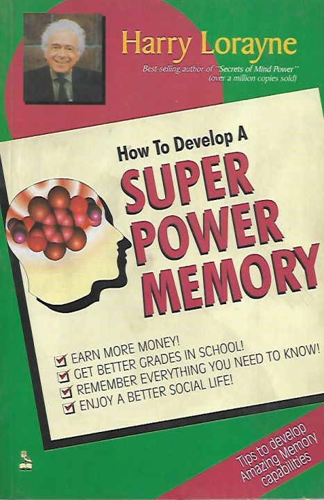 How to Develop A Super Power Memory by Harry Lorayne