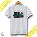 Joker T Shirt Premium Quality Stuff. 