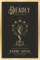 A Deadly Education (The Scholomance, #1) by Naomi Novik. 