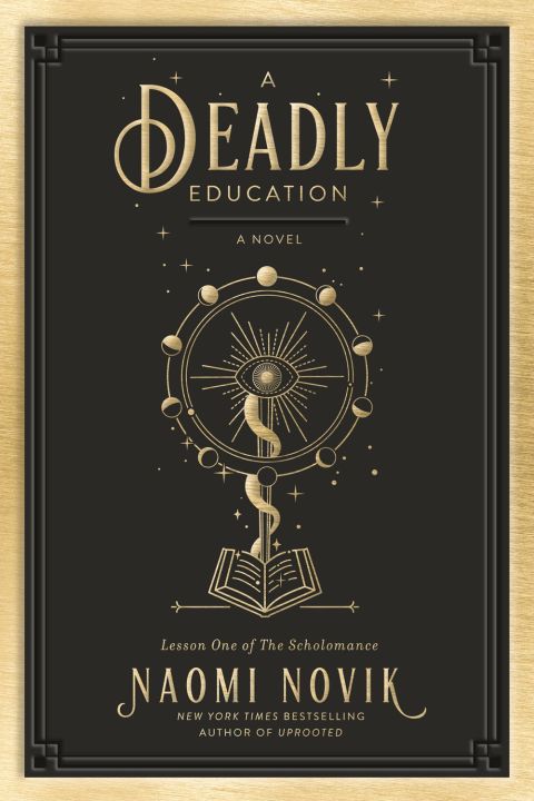 A Deadly Education (The Scholomance, #1) by Naomi Novik