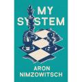 My System by Aron Nimzowitsch  (URDUBAZAR KARACHI). 