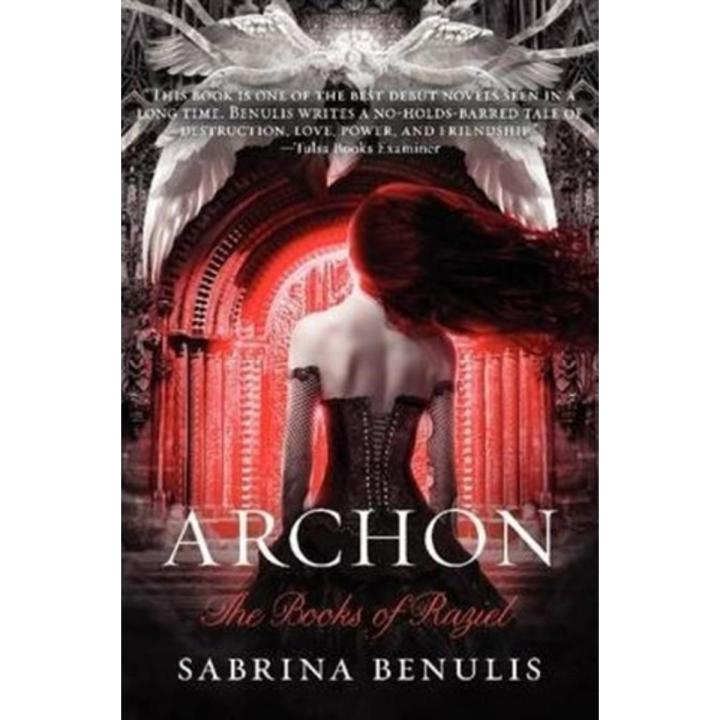 Archon: the Books Of Raziel By sabrina benulis