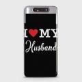 Samsung Galaxy A80 Cover - SkinLee HQ Hard Case - I Love My Husband - SKINLEE-553-1-492-351. 