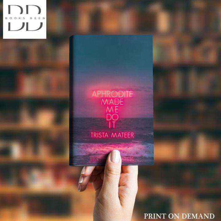 Aphrodite Made Me Do It by Trista Mateer [Books Been]