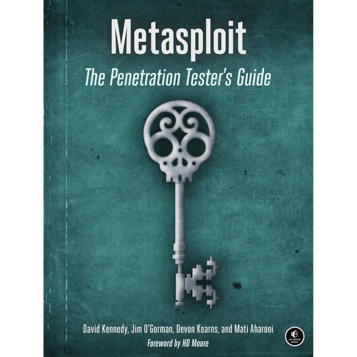 Metasploit: The Penetration Tester's Guide by David Kennedy