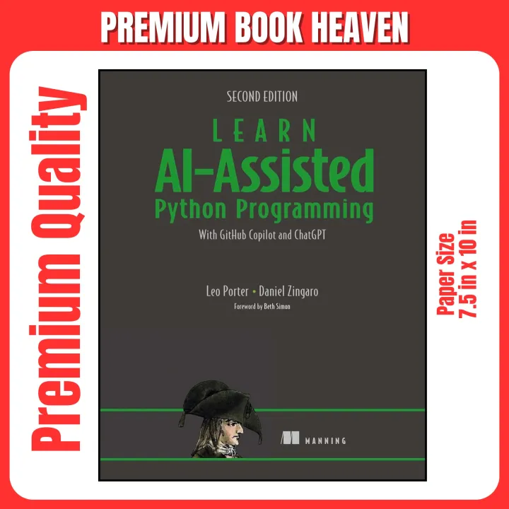 Learn%20AI-Assisted%20Python%20Programming,%20Second%20Edition:%20With%20GitHub%20Copilot%20and%20ChatGPT%202nd%20Edition%20-%20Image%202