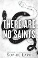 There Are No Saints (Sinners Duet, 1) by Sophie Lark (Author). 