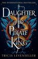 Daughter of the Pirate King by Tricia Levenseller. 