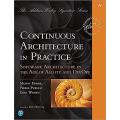 Continuous Architecture in Practice: Software Architecture in the Age of Agility and DevOps. 