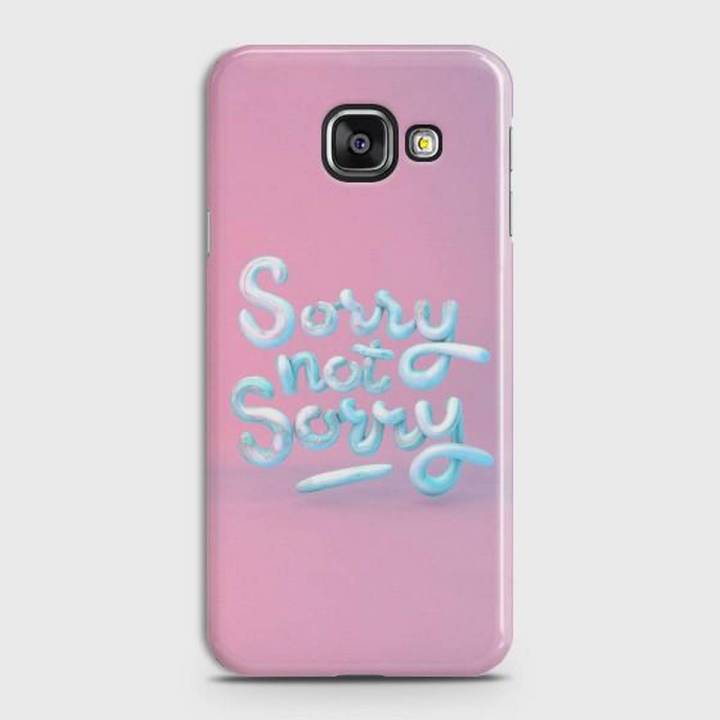 Samsung A3 2016 (A310) Cover - SkinLee HQ Hard Case - Sorry Not Sorry - SKINLEE-267-1-237-32