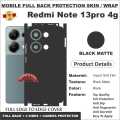 Redmi note 13 pro 4g FULL BACK 360 premium Protection Skin Wrap with sides and camera protection full cover Premium Quality. 