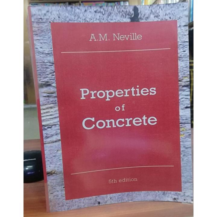 Properties of Concrete by A.M. Neville