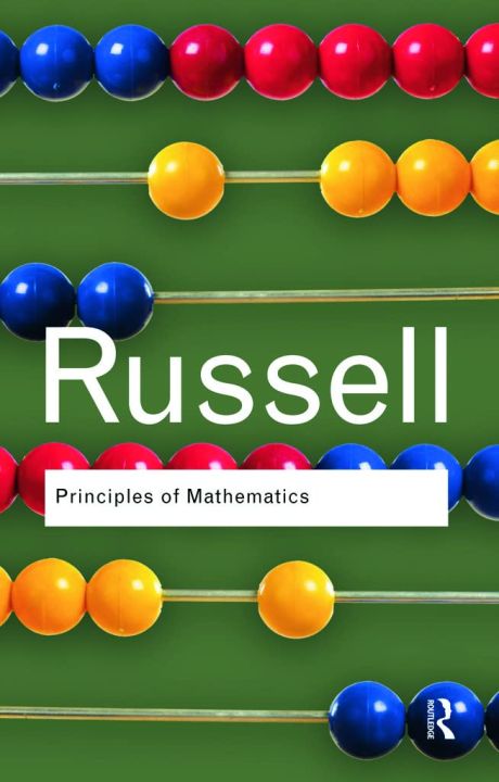 The Principles of Mathematics by Bertrand Russell