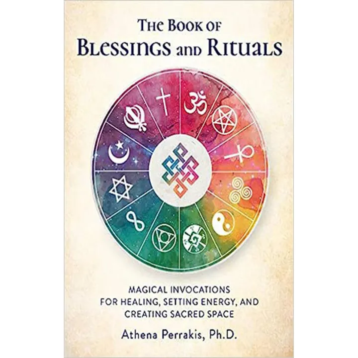 Liberty Books | The Book Of Blessings And Rituals - Magical Invocations ...