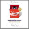 The Chimp Paradox: The Mind Management Program to Help You Achieve Success, Confidence, and Happiness by Dr. Steve Peters (Author). 
