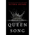 Queen Song by Victoria Aveyard (Author). 