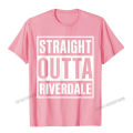 Straight Outta Riverdale Best Gift Idea T-Shirt Camisas Men Cotton Printing Tops Tees On Sale Male T Shirt Normal. 