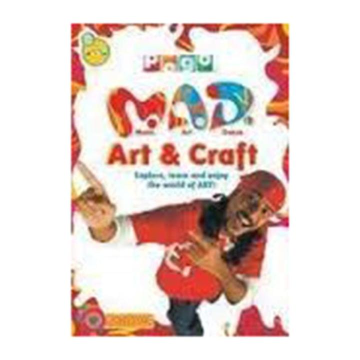 Mad Art And Craft: Explore, Learn And Enjoy The World Of Art! Book 4 (Pb)