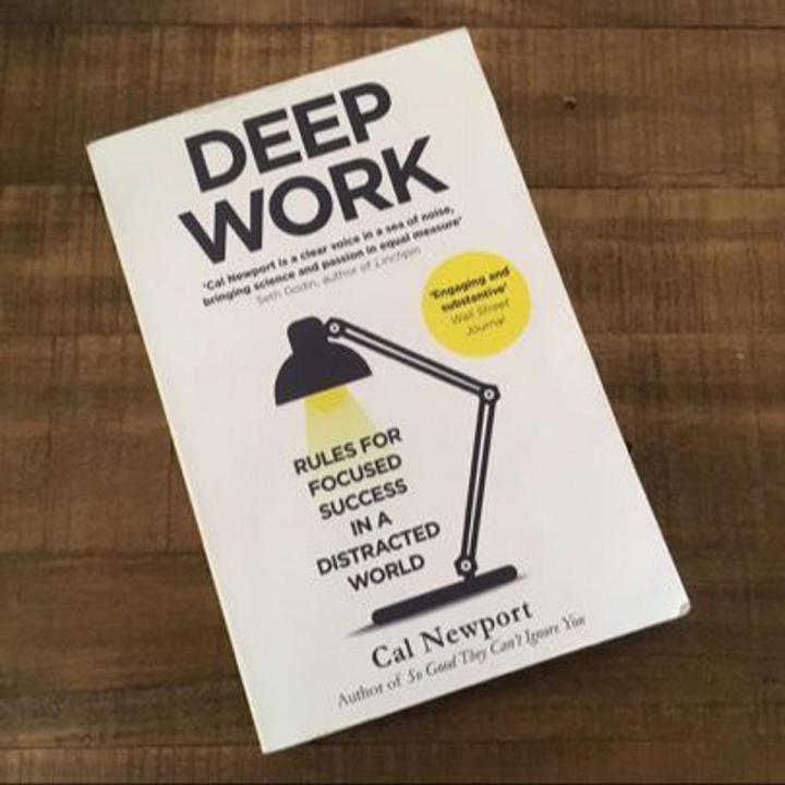 Deep Work: Rules for Focused Success in a Distracted World By Cal Newport