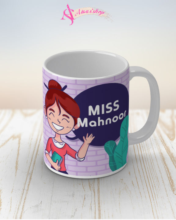 Miss Mahnoor name mug