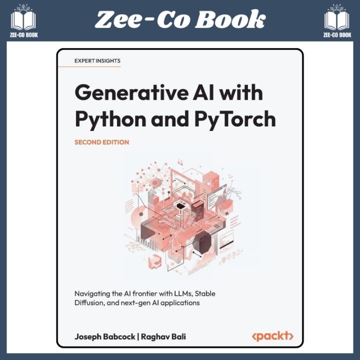 Generative AI with Python and PyTorch: Navigating the AI frontier with LLMs, Stable Diffusion, and next-gen AI applications 2nd Edition