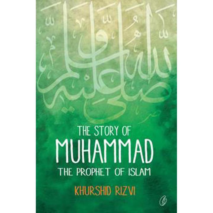 the story of muhammad: the prophet of islam