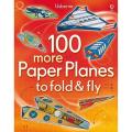 Liberty Books | 100 More Paper Planes To Fold & Fly (Fold And Fly) by Andy Tudor (100% Original). 