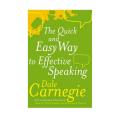 The Quick and Easy Way to Effective Speaking Book by Dale Carnegie. 