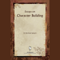 Lessons / Essays On Character Building (2 Vols Set). 