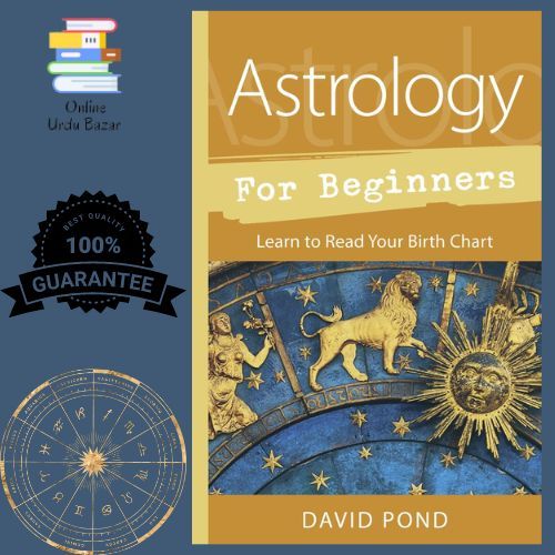 Astrology for Beginners: Learn to Read Your Birth Chart By David Pond  (online Urdubazar)