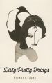 Dirty Pretty Things  Michael Faudet    (URDUBAZAR KARACHI). 