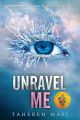 UNRAVEL ME BY MAFI. 