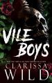 Vile Boys (Spine Ridge University) by Clarissa Wild. 