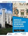 Hodder GCSE History for Edexcel Anglo Saxon and Norman England c1060 88. 