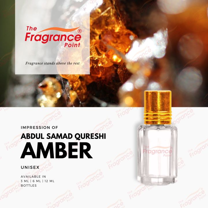 Amber Attar - Abdul Samad Qureshi | Impression by Fragrance Point