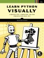 Learn Python Visually by Tristan Bunn. 
