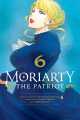 Moriarty the Patriot, Vol. 6 by Hikaru Miyoshi and Ryosuke Takeuchi. 