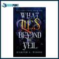 What Lies Beyond the Veil by Harper L. Woods (Author). 
