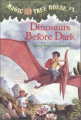 Dinosaurs Before Dark: Magic Tree House (Book 1) By mary pope osborne. 