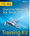 Querying Microsoft SQL Server 2012 Training Kit (Exam 70-461). 