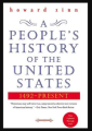 A People's History of the United States: 1492 to Present by Howard Zinn (Author). 