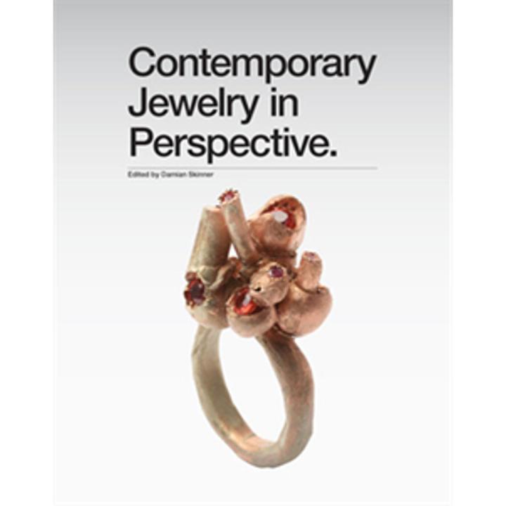 Contemporary Jewelry In Perspective. By damian skinner
